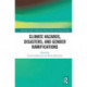 Climate Hazards, Disasters, and Gender Ramifications