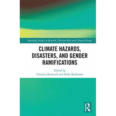 Climate Hazards, Disasters, and Gender Ramifications
