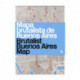 Brutalist Buenos Aires Map / Mapa brutalista de Buenos Aires: Guide to Brutalist architecture in Buenos Aires