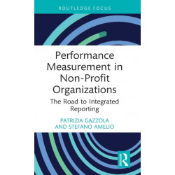 Performance Measurement in Non-Profit Organizations: The Road to Integrated Reporting