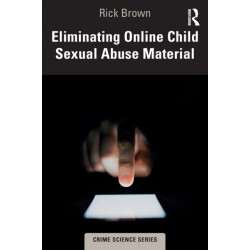 Eliminating Online Child Sexual Abuse Material