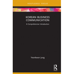 Korean Business Communication: A Comprehensive Introduction