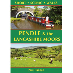 Pendle & the Lancashire Moors: Short Scenic Walks