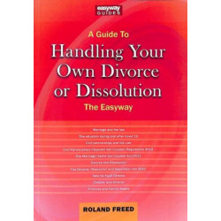 A Guide to Handling Your Own Divorce or Dissolution: The Easyway