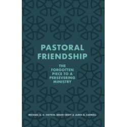 Pastoral Friendship: The Forgotten Piece in a Persevering Ministry