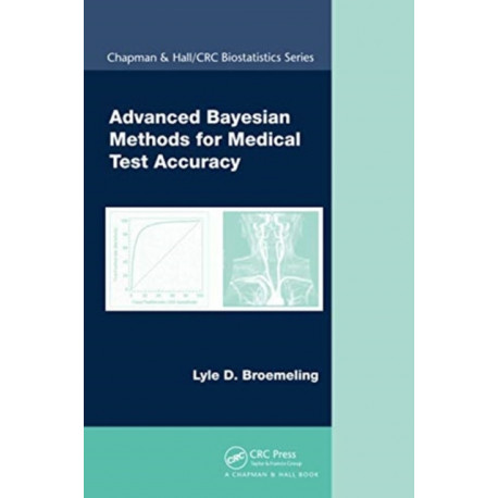 Advanced Bayesian Methods for Medical Test Accuracy