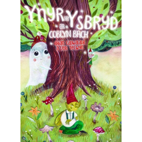 Ynyr yr Ysbryd a'r Coblyn Bach