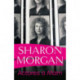 Actores a Mam - Hunangofiant Sharon Morgan: Hunangofiant Sharon Morgan