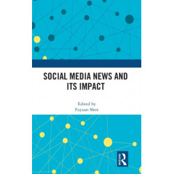 Social Media News and Its Impact