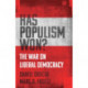 Has Populism Won?: The War on Liberal Democracy
