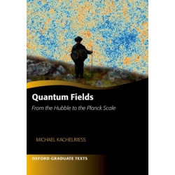 Quantum Fields -- From the Hubble to the Planck Scale