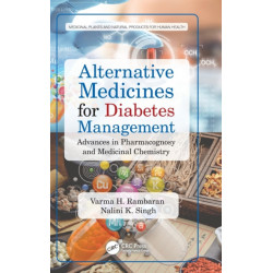 Alternative Medicines for Diabetes Management: Advances in Pharmacognosy and Medicinal Chemistry