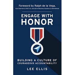 Engage with Honor: Building a Culture of Courageous Accountability
