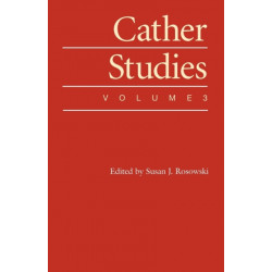Cather Studies, Volume 3
