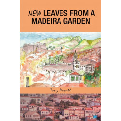 New Leaves from a Madeira Garden