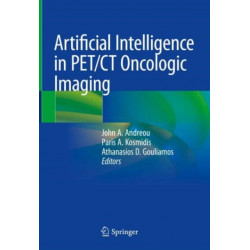 Artificial Intelligence in PET/CT Oncologic Imaging