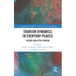 Tourism Dynamics in Everyday Places: Before and After Tourism