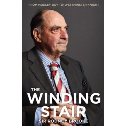 The Winding Stair: From Morley Boy to Westminster Knight