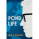 Pond Life
