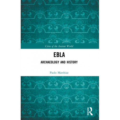 Ebla: Archaeology and History