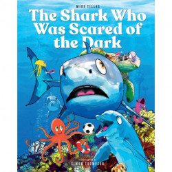 The Shark Who Was Scared of the Dark