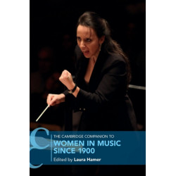 The Cambridge Companion to Women in Music since 1900