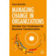Managing Change in Organizations: Develop Your Employees for Business Transformation
