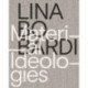 Lina Bo Bardi – Material Ideologies