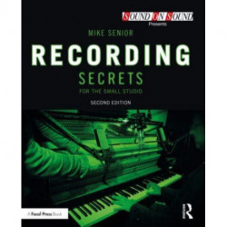 Recording Secrets for the Small Studio