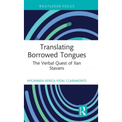 Translating Borrowed Tongues: The Verbal Quest of Ilan Stavans