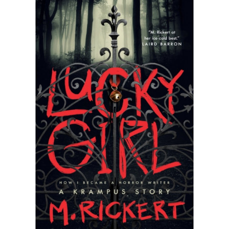 Lucky Girl: How I Became A Horror Writer: A Krampus Story