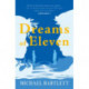 Dreams of Eleven: the gripping, unexpected story of a quest, from the author of PERSONAL ISLANDS