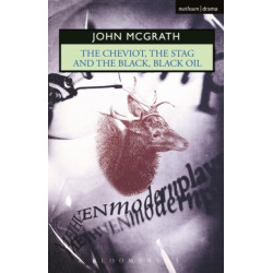 The Cheviot, the Stag and the Black, Black Oil