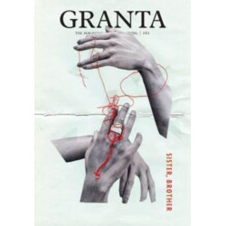 Granta 161: Sister, Brother