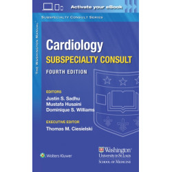 The Washington Manual Cardiology Subspecialty Consult