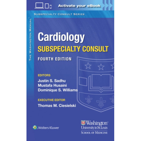 The Washington Manual Cardiology Subspecialty Consult