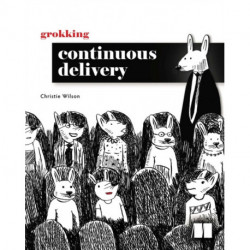 Grokking Continuous Delivery