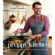 The Preppy Kitchen: Recipes for Seasonal Dishes and Simple Pleasures (A Cookbook)