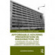 Affordable Housing Preservation in Washington, DC: A Framework for Local Funding, Collaborative Governance and Community Organizing for Change