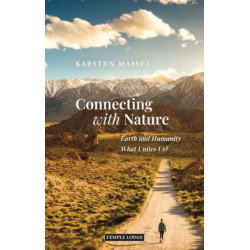 Connecting with Nature: Earth and Humanity – What Unites Us?