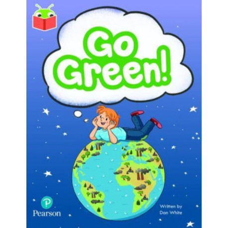 Bug Club Independent Phase 5 Unit 21: Go Green!