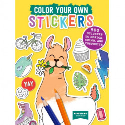 Color Your Own Stickers: 500 Stickers to Design, Color, and Customize