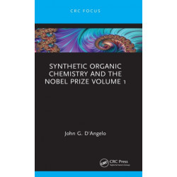 Synthetic Organic Chemistry and the Nobel Prize Volume 1