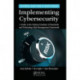 Implementing Cybersecurity: A Guide to the National Institute of Standards and Technology Risk Management Framework