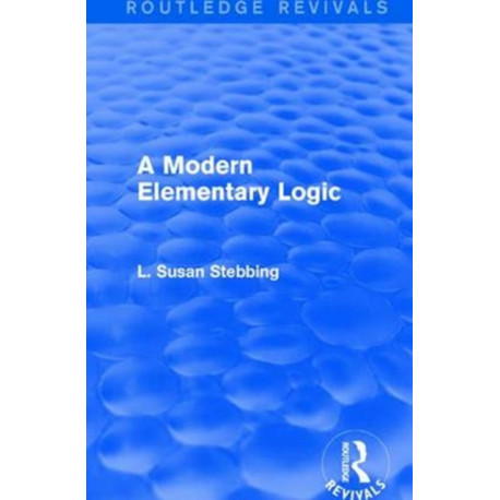 Routledge Revivals: A Modern Elementary Logic (1952)