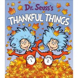Dr. Seuss's Thankful Things