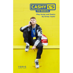 Cashy C's: The Musical: Play Script and Poems