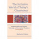 The Inclusive World of Today’s Classrooms: Integrating Multi-Age Teaching, Technology, and International Perspectives