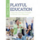 Playful Education: Using Play Therapy Strategies to Elevate Your Classroom