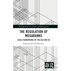 The Regulation of Megabanks: Legal frameworks of the USA and EU